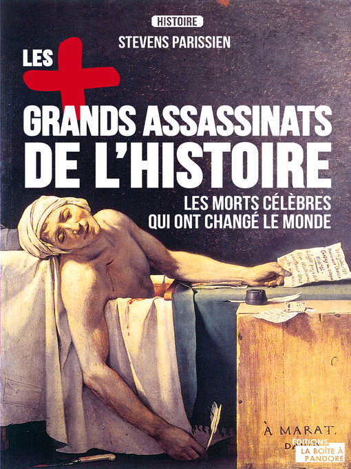 Title details for Les plus grands assassinats de l'Histoire by Stevens Parissien - Available